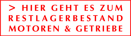 Hier geht es zum Restlagerbestand Motoren & Getriebe (PDF-Download)